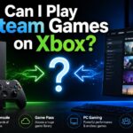 Can I Play Steam Games on Xbox